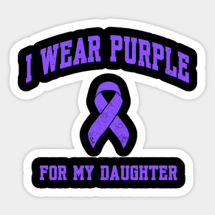 I Wear Purple for My Daughter Sticker